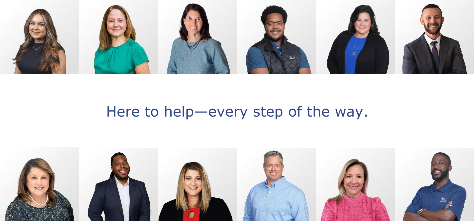Here to help—every step of the way.
